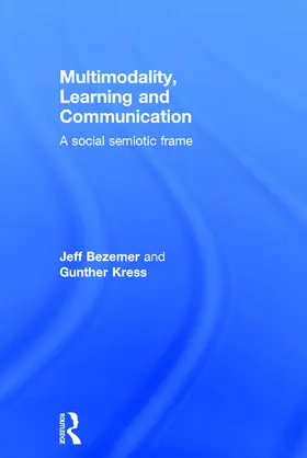 Bezemer / Kress | Multimodality, Learning and Communication | Buch | 978-0-415-70961-3 | sack.de