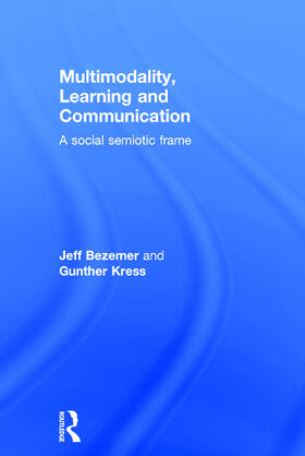 Bezemer / Kress | Multimodality, Learning and Communication | Buch | 978-0-415-70961-3 | sack.de