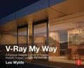 Wylde |  V-Ray My Way | Buch |  Sack Fachmedien