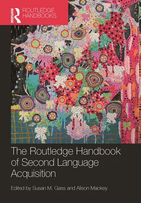 Gass / Mackey |  The Routledge Handbook of Second Language Acquisition | Buch |  Sack Fachmedien