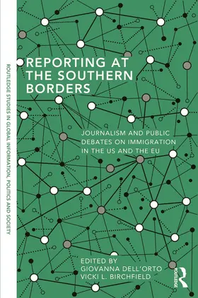 Dell'Orto / Birchfield | Reporting at the Southern Borders | Buch | 978-0-415-70991-0 | sack.de