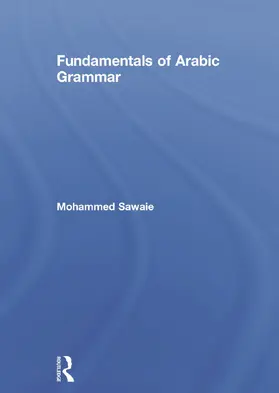 Sawaie | Fundamentals of Arabic Grammar | Buch | 978-0-415-71003-9 | www.sack.de