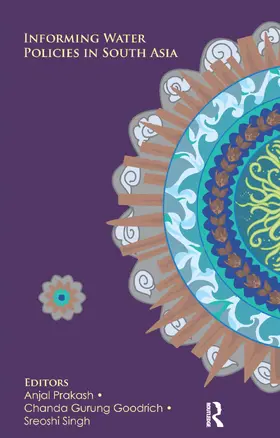 Prakash / Goodrich / Singh |  Informing Water Policies in South Asia | Buch |  Sack Fachmedien