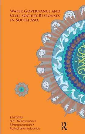 Narayanan / Parasuraman / Ariyabandu |  Water Governance and Civil Society Responses in South Asia | Buch |  Sack Fachmedien