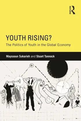 Sukarieh / Tannock |  Youth Rising? | Buch |  Sack Fachmedien