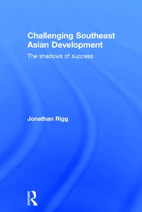 Rigg |  Challenging Southeast Asian Development | Buch |  Sack Fachmedien
