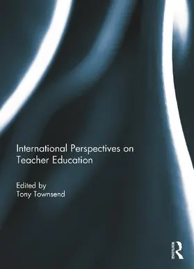 Townsend |  International Perspectives on Teacher Education | Buch |  Sack Fachmedien