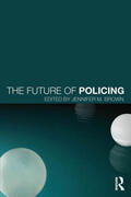 Brown |  The Future of Policing | Buch |  Sack Fachmedien