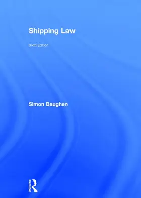 Baughen |  Shipping Law | Buch |  Sack Fachmedien