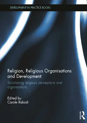 Rakodi | Religion, Religious Organisations and Development | Buch | 978-0-415-71305-4 | sack.de