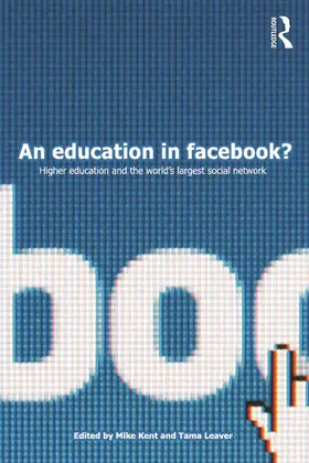 Kent / Leaver |  An Education in Facebook? | Buch |  Sack Fachmedien