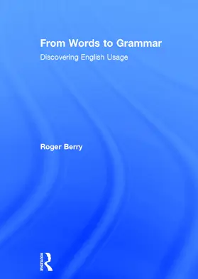 Berry | From Words to Grammar | Buch | 978-0-415-71375-7 | www.sack.de