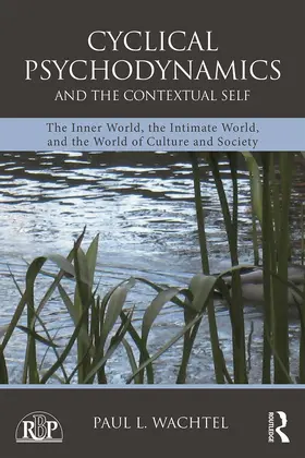 Wachtel | Cyclical Psychodynamics and the Contextual Self | Buch | 978-0-415-71395-5 | www.sack.de