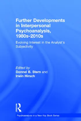 Stern / Hirsch |  Further Developments in Interpersonal Psychoanalysis, 1980s-2010s | Buch |  Sack Fachmedien