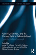 Bellows / Valente / Lemke |  Gender, Nutrition, and the Human Right to Adequate Food | Buch |  Sack Fachmedien