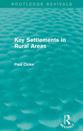 Cloke |  Key Settlements in Rural Areas (Routledge Revivals) | Buch |  Sack Fachmedien