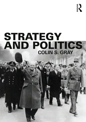 Gray |  Strategy and Politics | Buch |  Sack Fachmedien