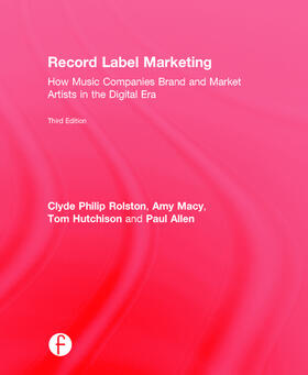 Rolston / Macy / Hutchison | Record Label Marketing | Buch | 978-0-415-71515-7 | sack.de