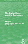 Clegg / Dow / Boreham |  The State, Class and the Recession (Routledge Revivals) | Buch |  Sack Fachmedien