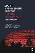 Casper / Pfahl |  Sport Management and the Natural Environment | Buch |  Sack Fachmedien
