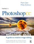 Galer / Andrews |  Photoshop CC: Essential Skills | Buch |  Sack Fachmedien