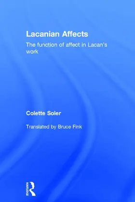 Soler | Lacanian Affects | Buch | 978-0-415-71591-1 | www.sack.de