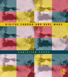 Fuchs | Digital Labour and Karl Marx | Buch | 978-0-415-71616-1 | sack.de