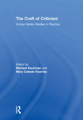 Kackman / Kearney | The Craft of Criticism | Buch | 978-0-415-71629-1 | sack.de