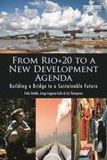Dodds / Laguna-Celis / Thompson |  From Rio+20 to a New Development Agenda | Buch |  Sack Fachmedien