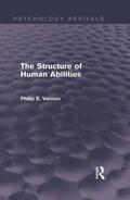 Vernon |  The Structure of Human Abilities (Psychology Revivals) | Buch |  Sack Fachmedien