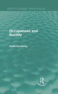 Dunkerley |  Occupations and Society | Buch |  Sack Fachmedien