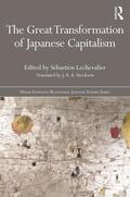 Lechevalier |  The Great Transformation of Japanese Capitalism | Buch |  Sack Fachmedien