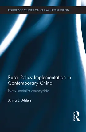 Ahlers |  Rural Policy Implementation in Contemporary China | Buch |  Sack Fachmedien