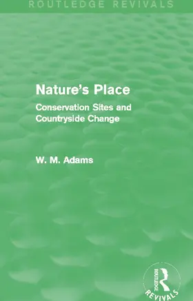 Adams | Nature's Place (Routledge Revivals) | Buch | 978-0-415-71863-9 | www.sack.de