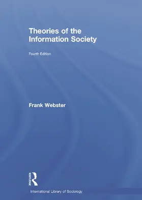 Webster |  Theories of the Information Society | Buch |  Sack Fachmedien