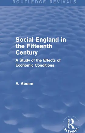 Abram |  Social England in the Fifteenth Century (Routledge Revivals) | Buch |  Sack Fachmedien