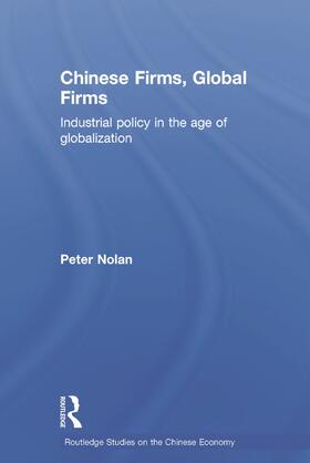 Nolan | Chinese Firms, Global Firms | Buch | 978-0-415-71902-5 | sack.de