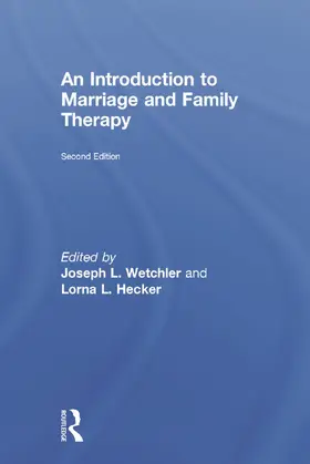 Wetchler / Hecker |  An Introduction to Marriage and Family Therapy | Buch |  Sack Fachmedien