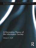 Duff |  A Normative Theory of the Information Society | Buch |  Sack Fachmedien