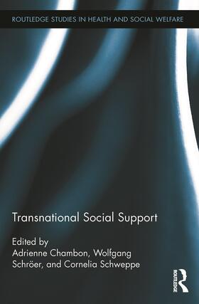 Chambon / Schröer / Schweppe | Transnational Social Support | Buch | 978-0-415-71972-8 | sack.de