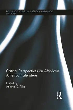 Tillis |  Critical Perspectives on Afro-Latin American Literature | Buch |  Sack Fachmedien