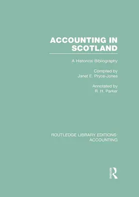 Pryce-Jones / Parker |  Accounting in Scotland (RLE Accounting) | Buch |  Sack Fachmedien