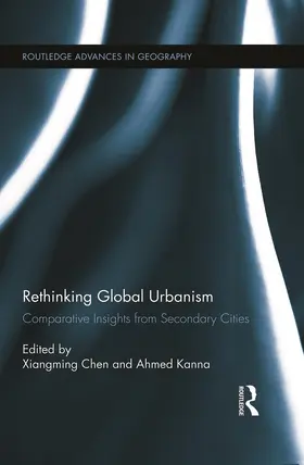 Chen / Kanna |  Rethinking Global Urbanism | Buch |  Sack Fachmedien