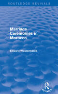 Westermarck |  Marriage Ceremonies in Morocco (Routledge Revivals) | Buch |  Sack Fachmedien