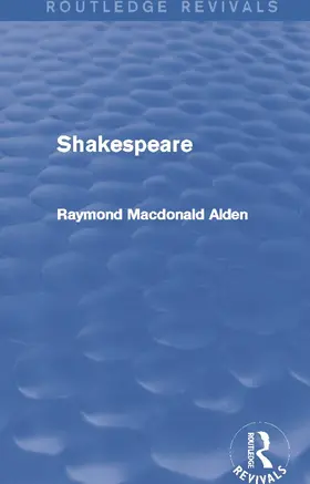 Alden |  Shakespeare (Routledge Revivals) | Buch |  Sack Fachmedien