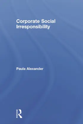 Alexander |  Corporate Social Irresponsibility | Buch |  Sack Fachmedien