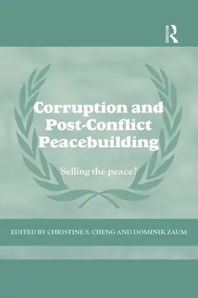 Zaum / Cheng | Corruption and Post-Conflict Peacebuilding | Buch | 978-0-415-72156-1 | www.sack.de