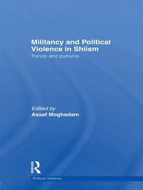 Moghadam |  Militancy and Political Violence in Shiism | Buch |  Sack Fachmedien