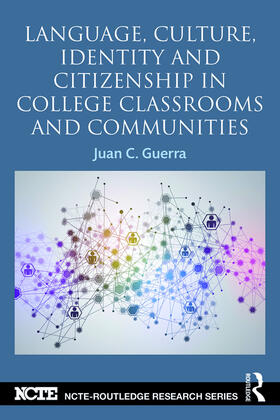 Guerra |  Language, Culture, Identity and Citizenship in College Classrooms and Communities | Buch |  Sack Fachmedien