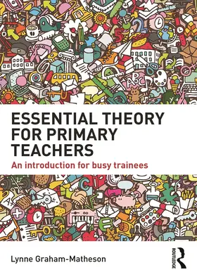 Graham-Matheson |  Essential Theory for Primary Teachers | Buch |  Sack Fachmedien